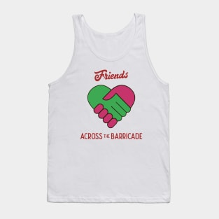 Friends Across The Barricade Tank Top